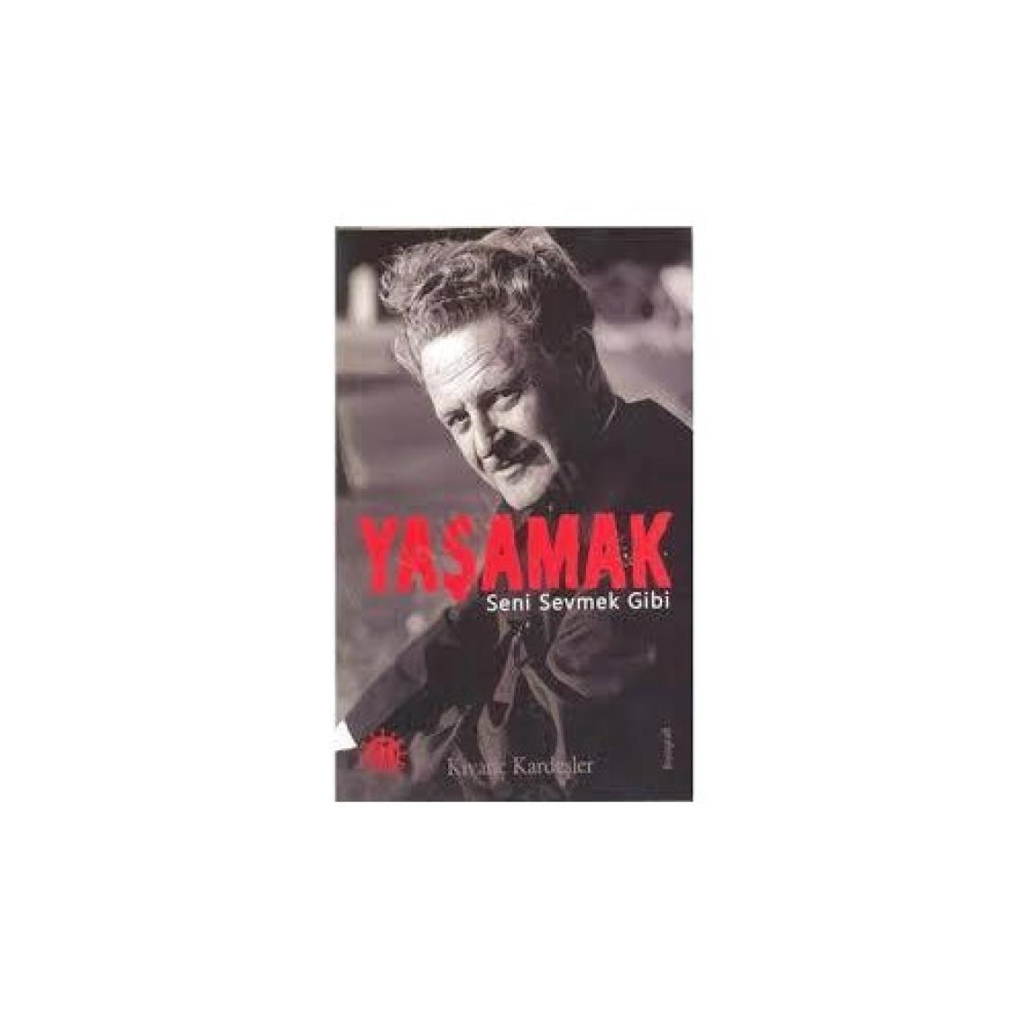 Yaşamak Seni Sevmek Gibi - Nazım Hikmet Ran