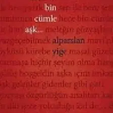 Tek Hece Bin Cümle Aşk-Alparslan Yiğe