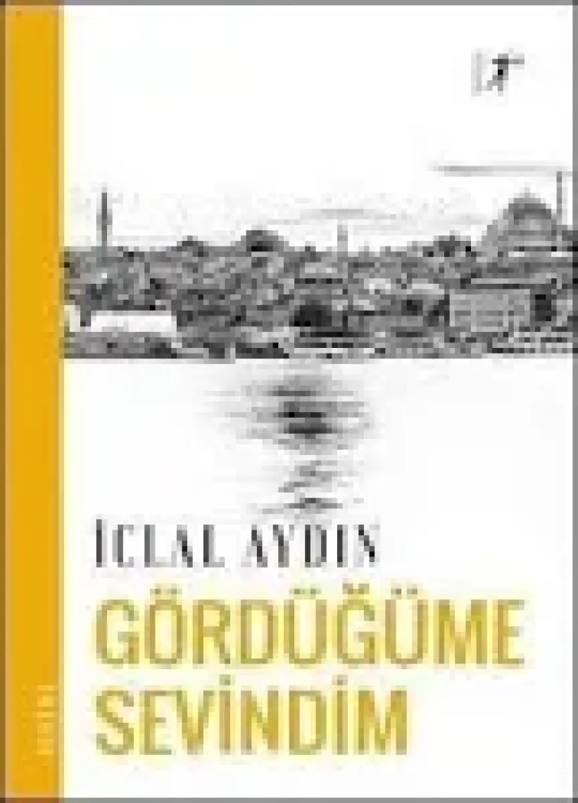 Gördüğüme Sevindim - İclal Aydın