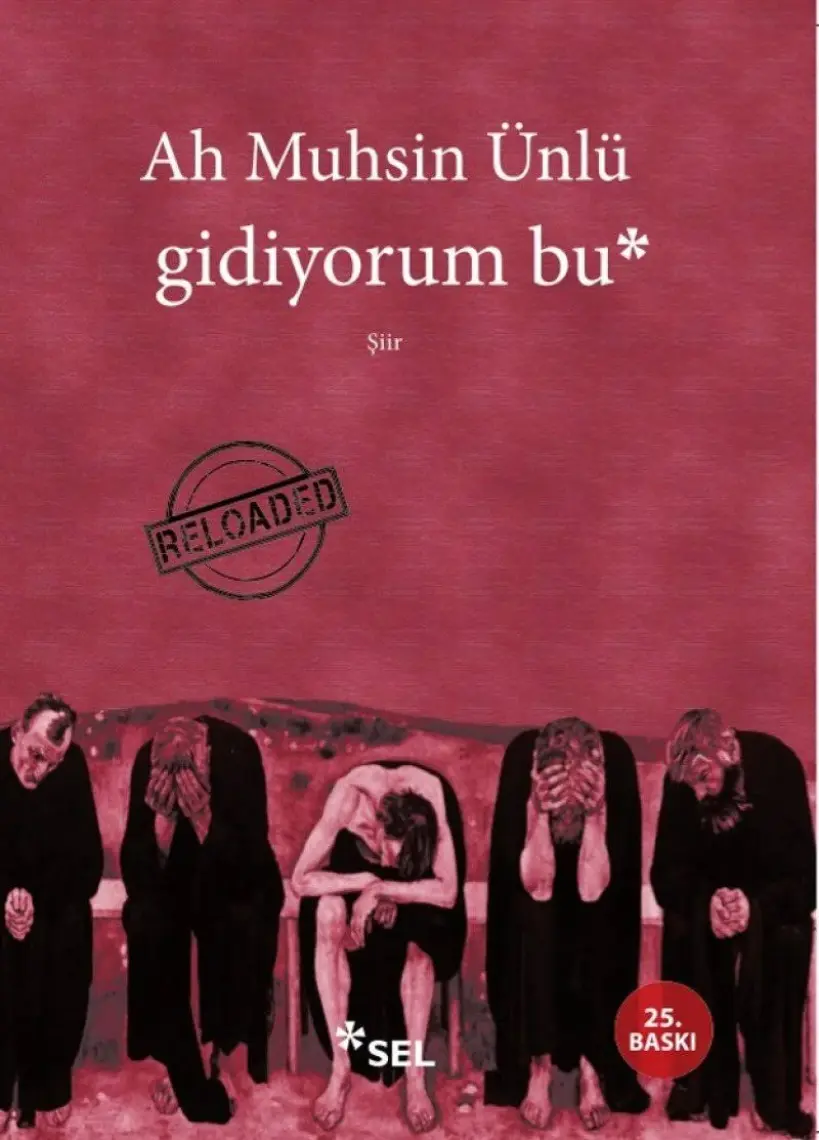 Gidiyorum Bu - Ah Muhsin Ünlü