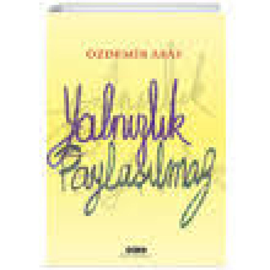Ve Aşktan Olacak Ölümüm-Pablo Neruda