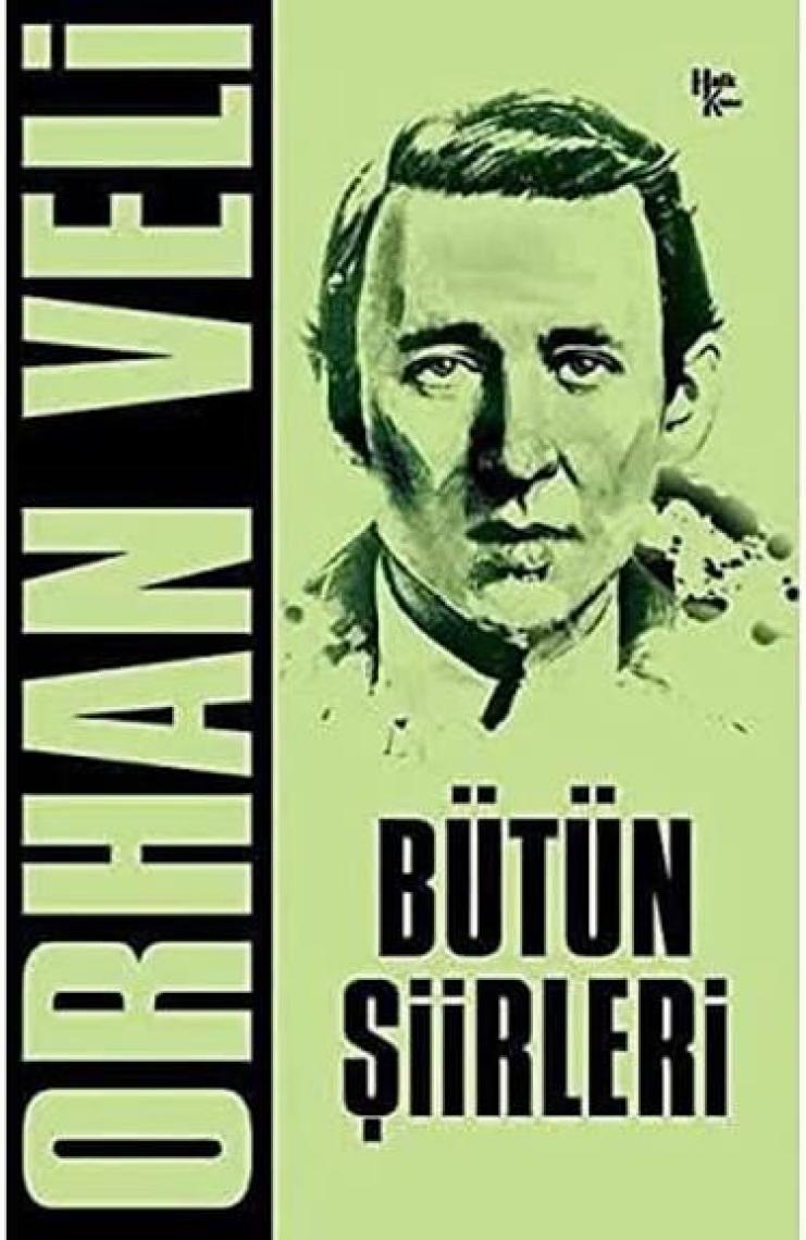 Orhan Veli - Bütün Şiirleri