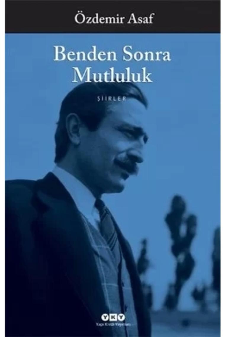 Benden Sonra Mutluluk- Özdemir Asaf