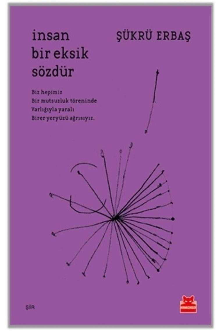 Insan Bir Eksik Sözdür - Şükrü Erbaş 9786052988763