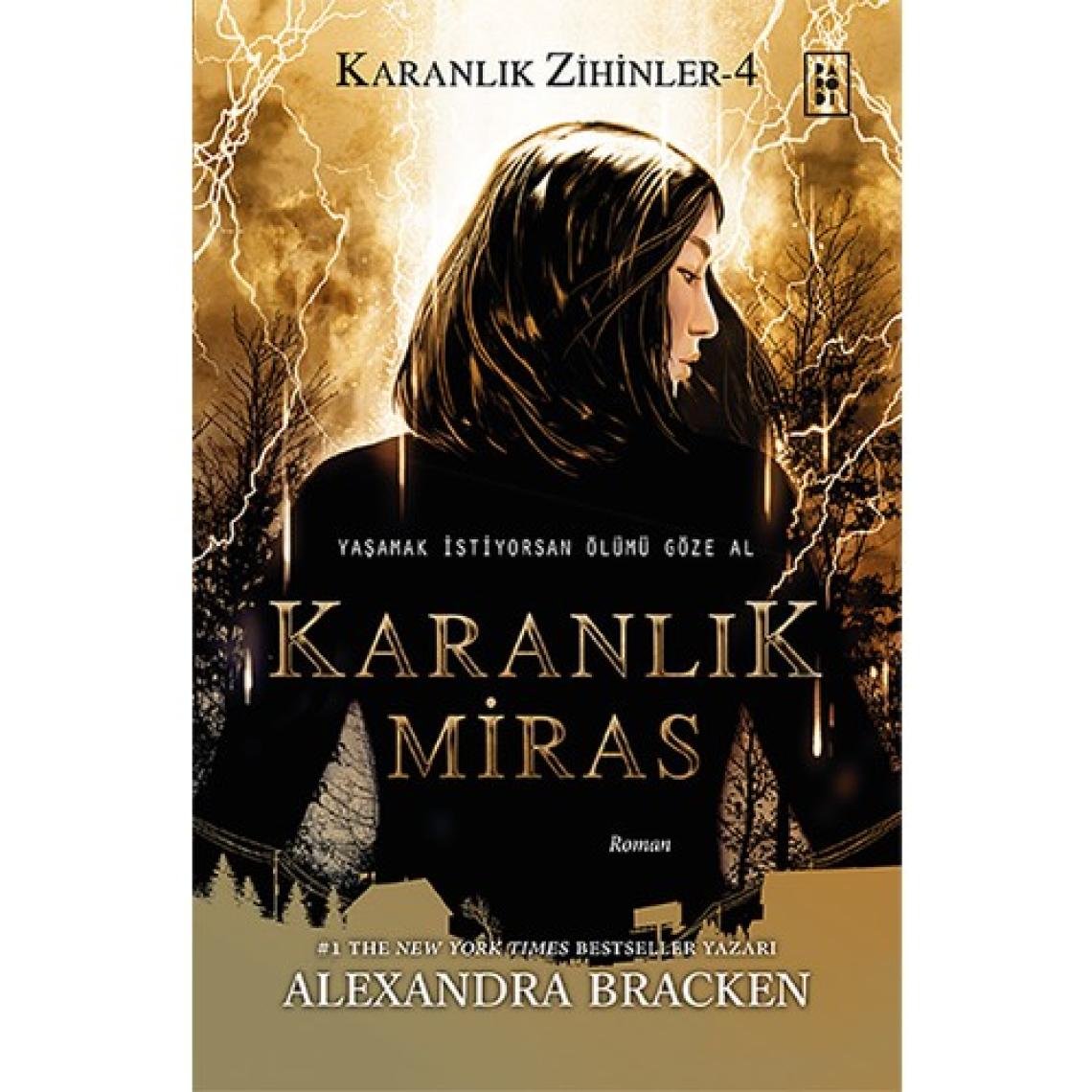 Karanlık Zihinler 4 - Karanlık Miras - Alexandra Bracken