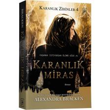Karanlık Zihinler 4 - Karanlık Miras - Alexandra Bracken