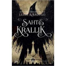 Sahte Krallık / / Leigh Bardugo