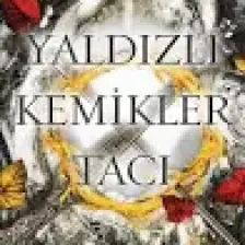 Yaldızlı Kemikler Tacı Kan ve Kül-3 - Jennifer L. Armentrout