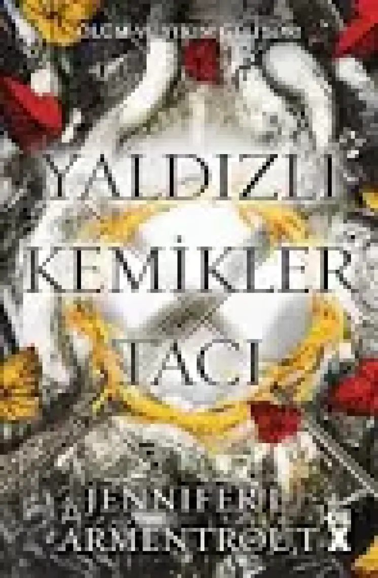 Yaldızlı Kemikler Tacı Kan ve Kül-3 - Jennifer L. Armentrout
