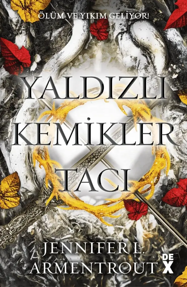 Yaldızlı Kemikler Tacı Kan ve Kül-3 - Jennifer L. Armentrout