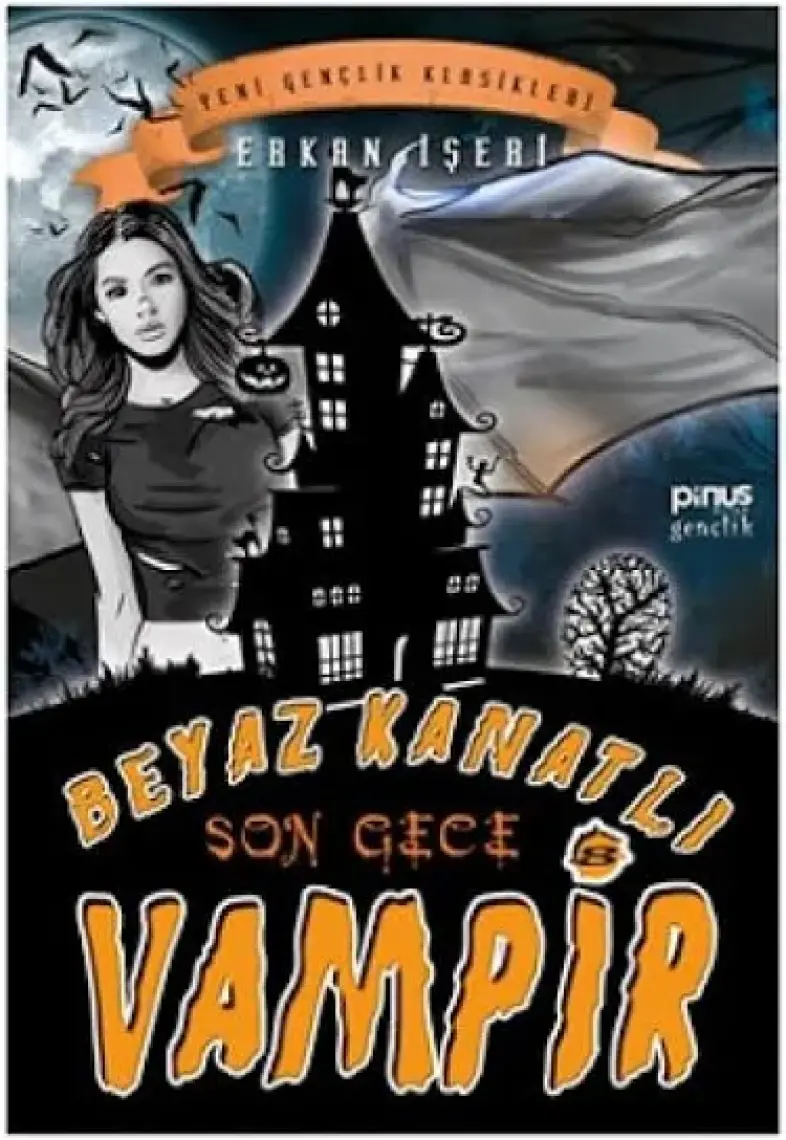 Son Gece - Beyaz Kanatlı Vampir 8
