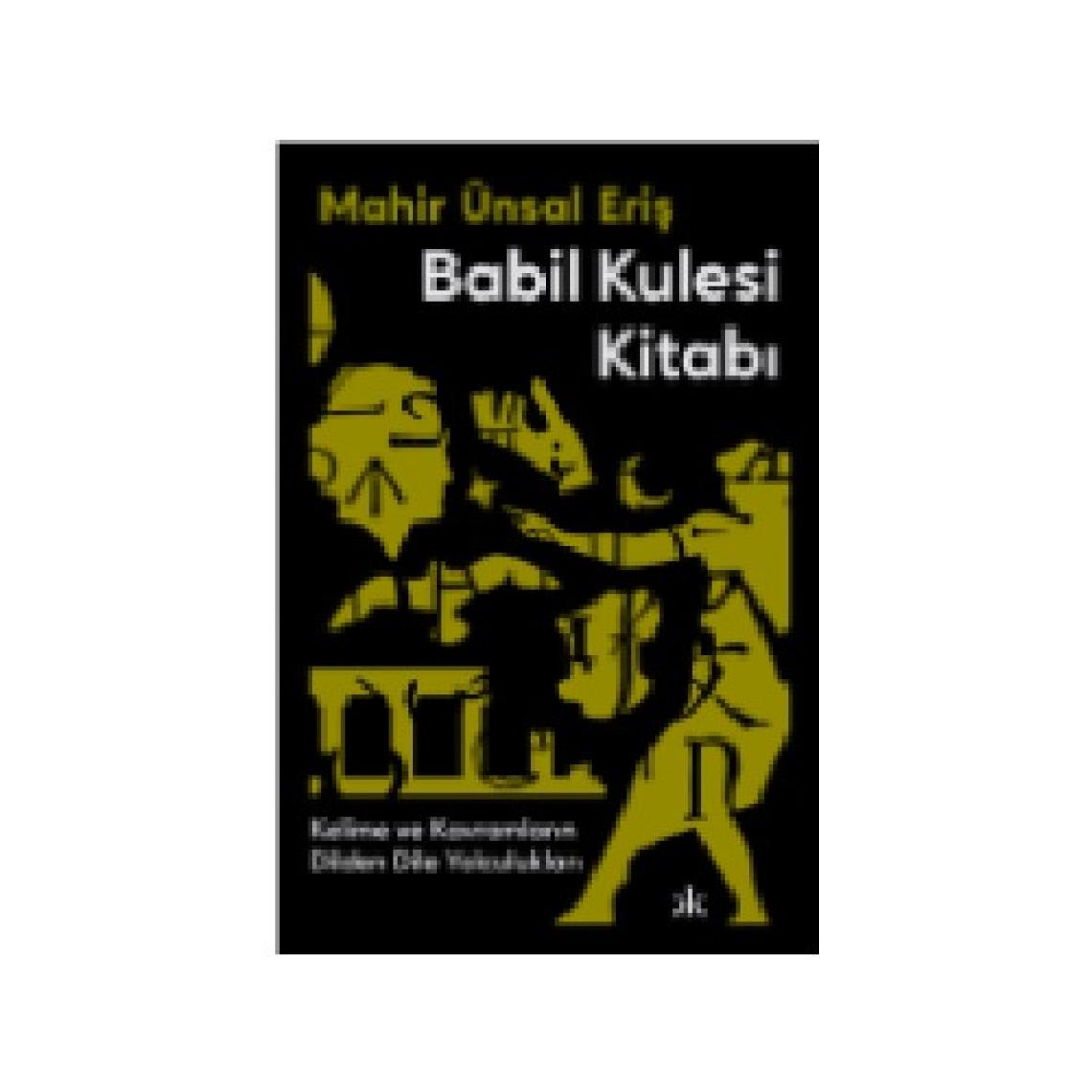 Babil Kulesi Kitabı - Mahir Ünsal Eriş