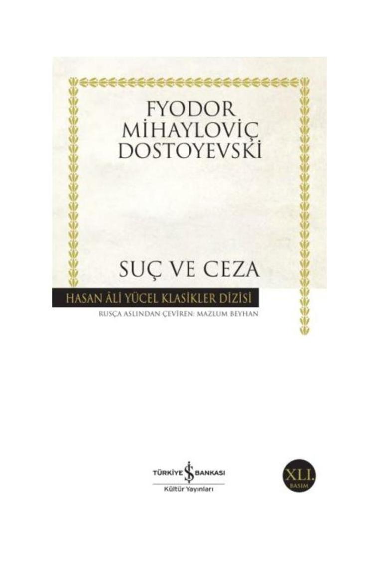 Suç ve Ceza - Fyodor Mihayloviç Dostoyevski İş Bankası Kültür Yayınları