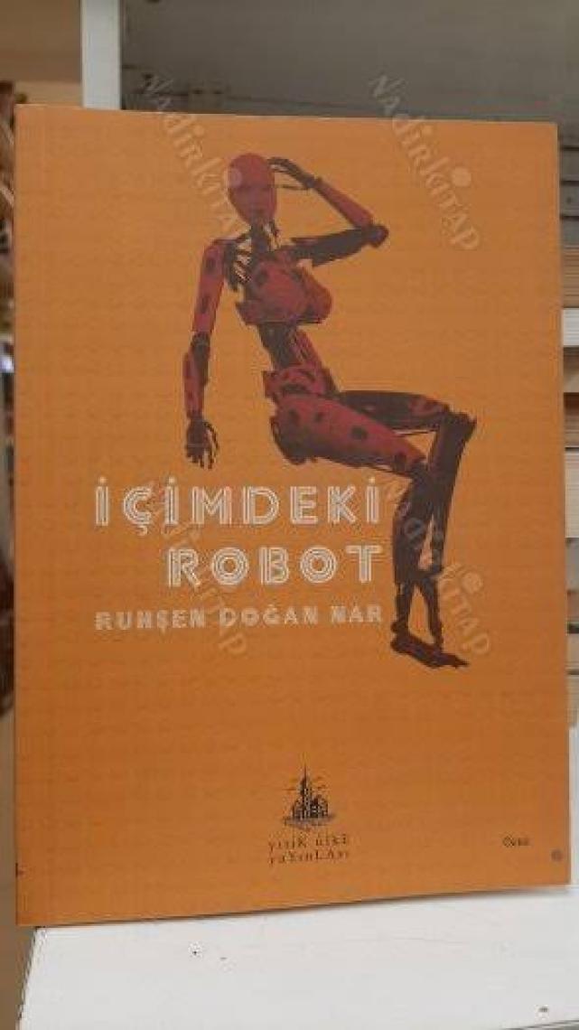 İçimdeki Robot - Ruhşen Doğan Nar