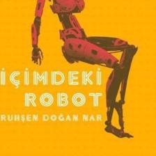 İçimdeki Robot - Ruhşen Doğan Nar