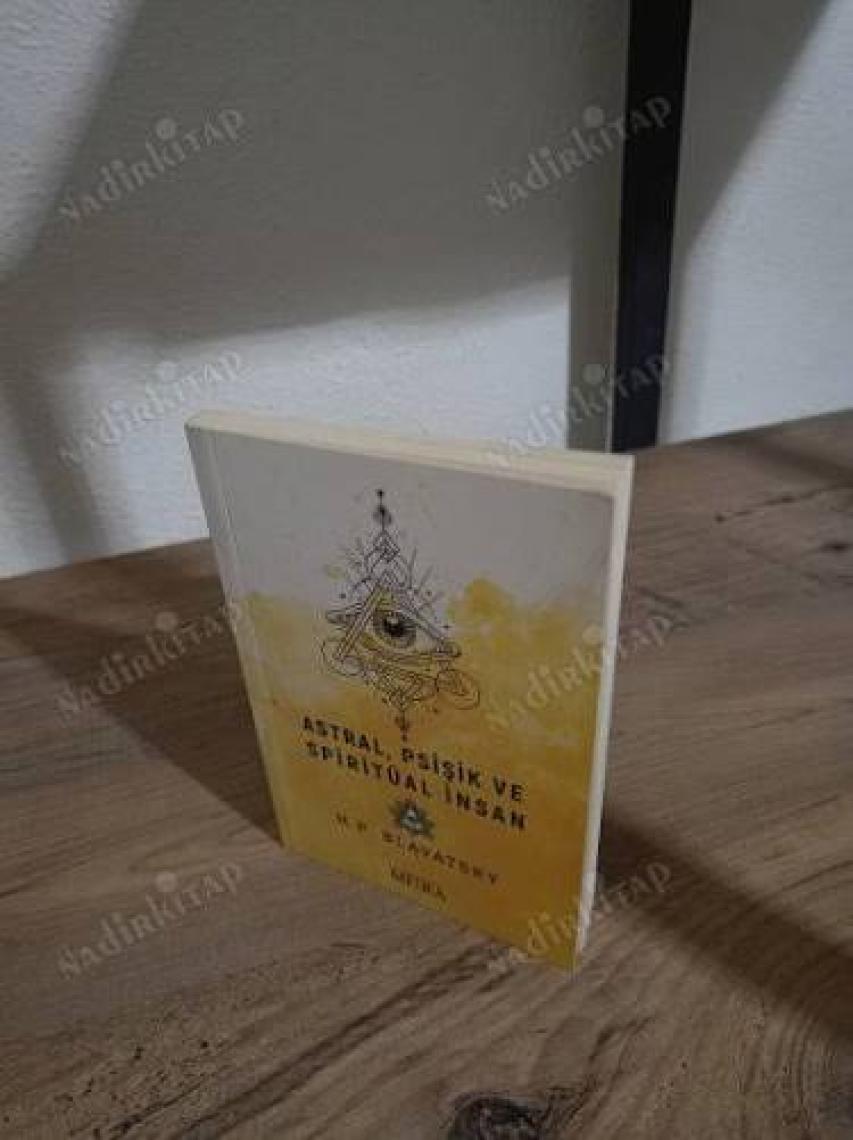 Astral, Psişik VeSpiritüal İnsan - Helena Petrovna Blavatsky