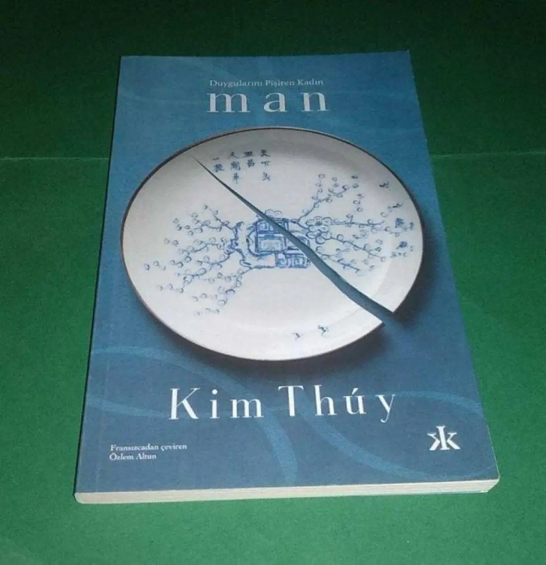 Duygularını Pişiren Kadın: Man - Kim Thuy
