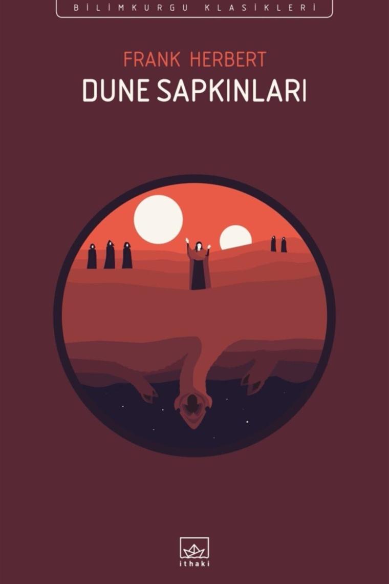 Dune Sapkınları: Bilimkurgu Klasikleri  - Frank Herbert