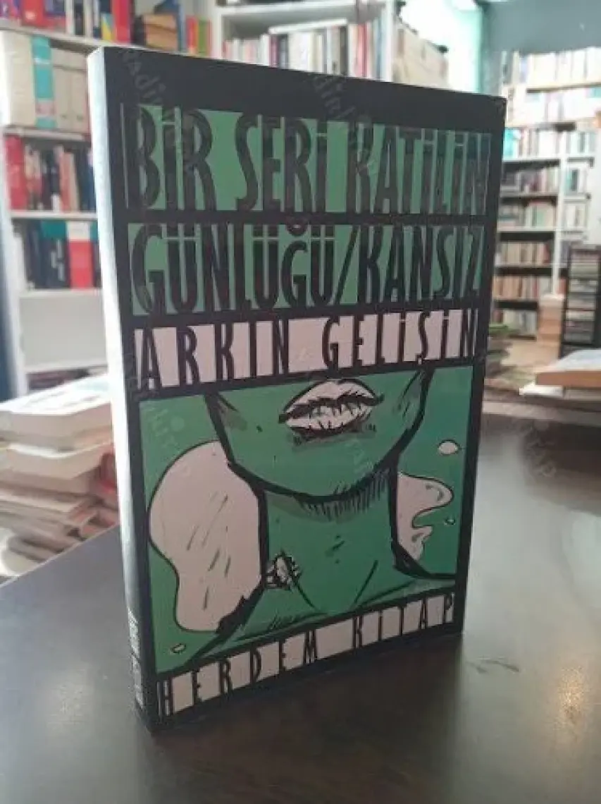 Kansız - Bir Seri Katilin Günlüğü-Arkın Gelişin