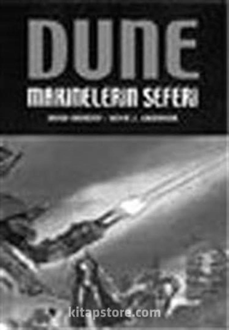 Dune : Makinelerin Seferi - Kevin J. Anderson