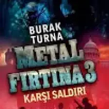 Metal Fırtına - 3 - Burak Turna