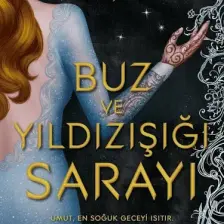 Buz Ve Yıldızışığı Sarayı - Sarah J. Maas