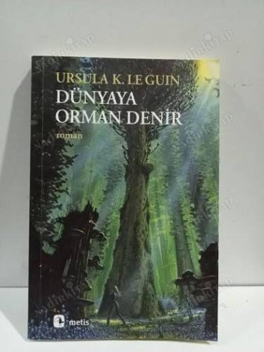 Dünyaya Orman Denir - Ursula K. Le Guin