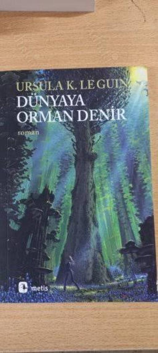Dünyaya Orman Denir - Ursula K. Le Guin