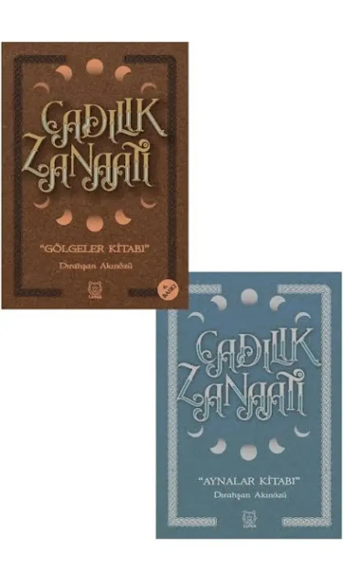 Cadılık Zanaatı Aynalar - Cadılık Zanaatı Gölgeler - Dırahşan Akınözü Ergin