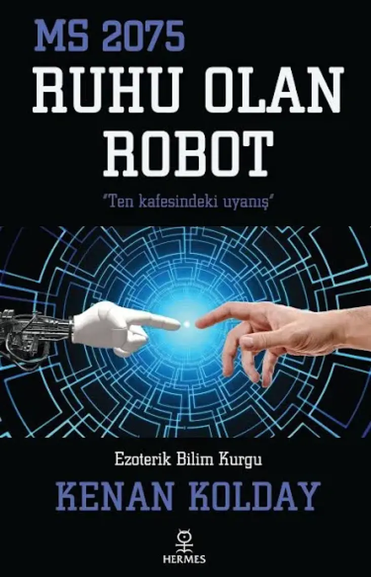 Ruhu Olan Robot - Kenan Kolday