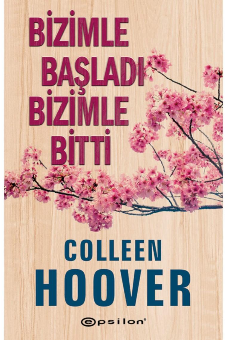 Bizimle Başladı Bizimle Bitti Colleen Hoover