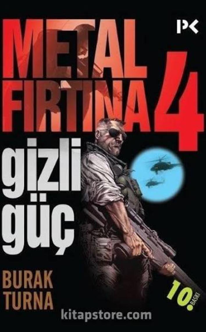 Metal Fırtına 4: Gizli Güç - Burak Turna