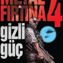 Metal Fırtına 4: Gizli Güç - Burak Turna