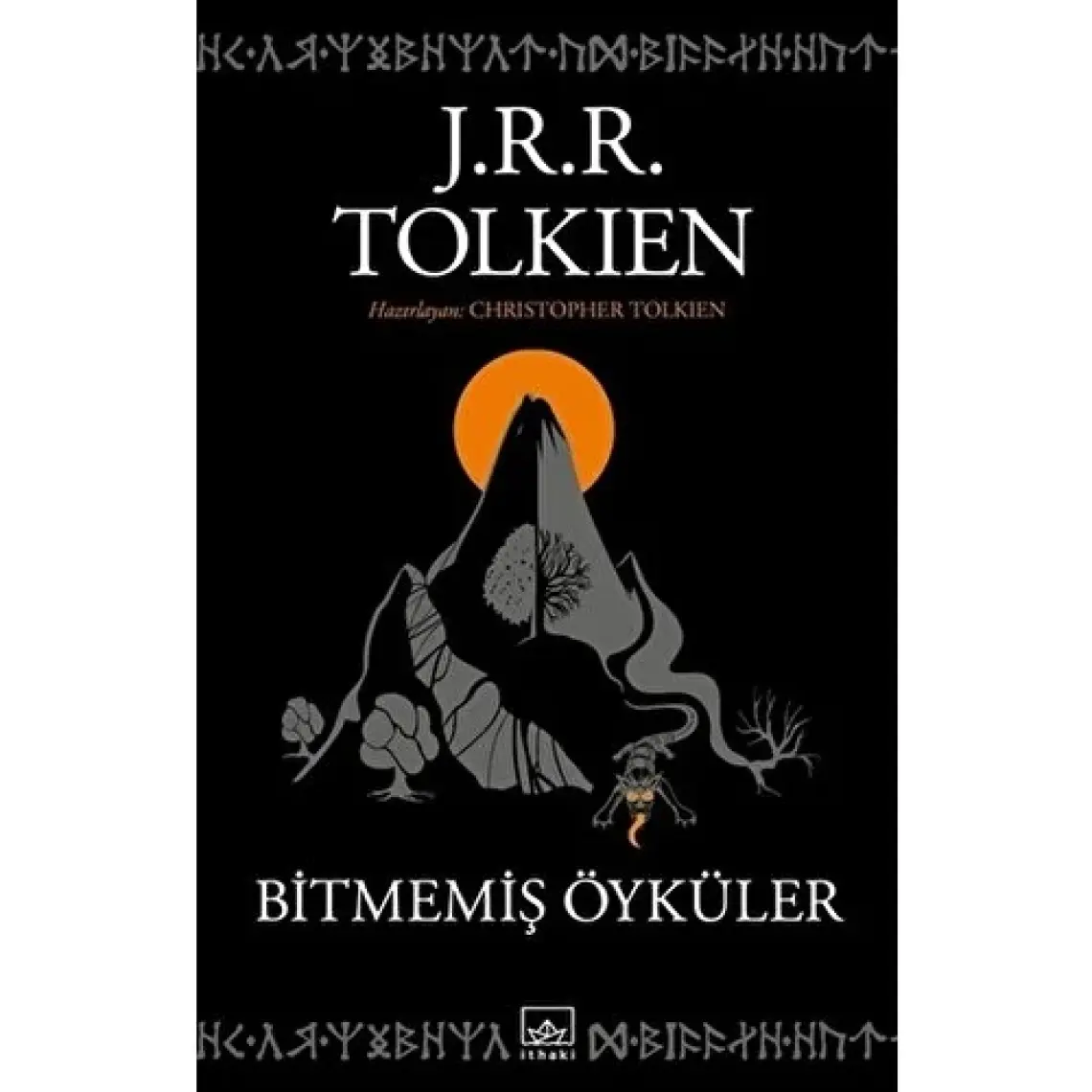Bitmemiş Öyküler -J.R.R. Tolkien