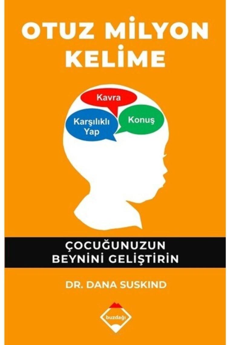 Otuz Milyon Kelime; Çocuğunuzun Beynini Geliştirin