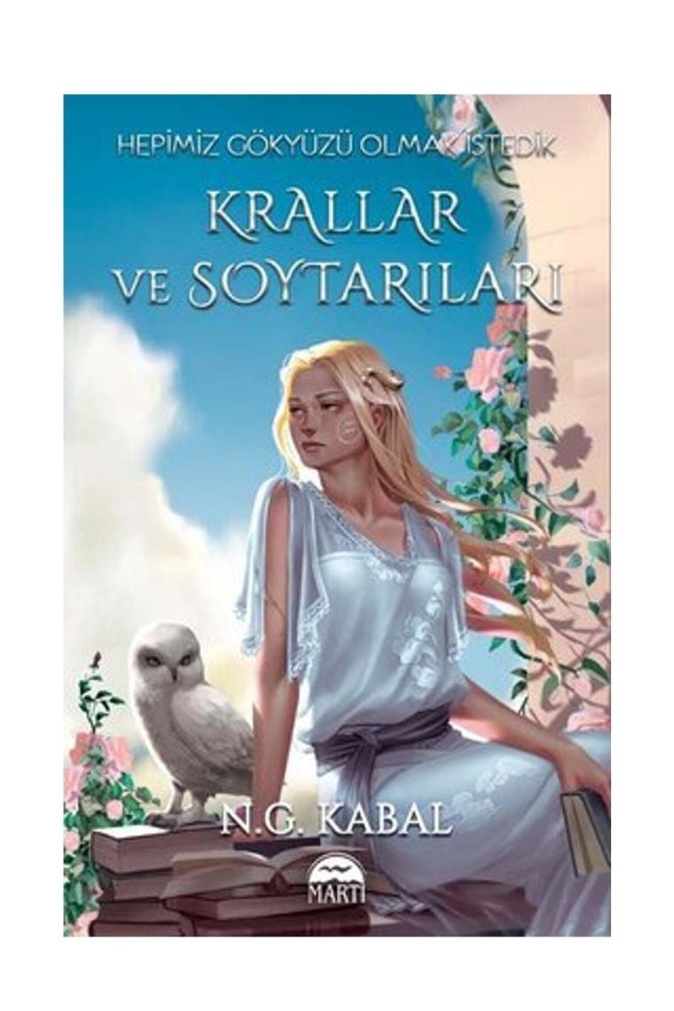 Hepimiz Gökyüzü Olmak İstedik - Krallar ve Soytarıları - Hava - Mavi Şömiz - N. G. Kabal