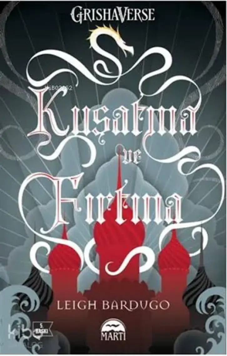 Kuşatma ve Fırtına - Leigh Bardugo