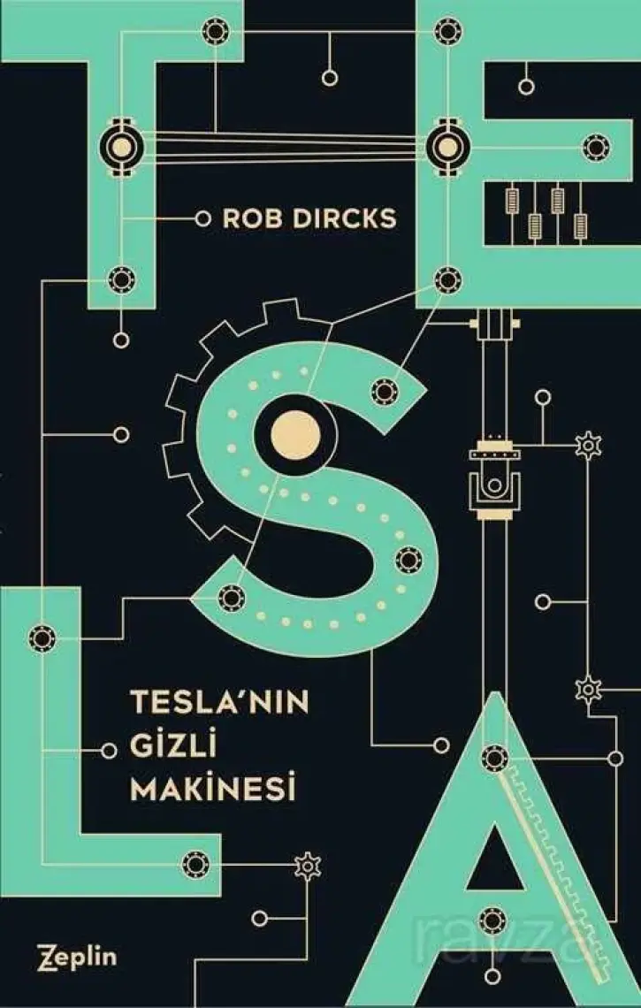 Tesla'nın Gizli Makinesi - Rob Dircks