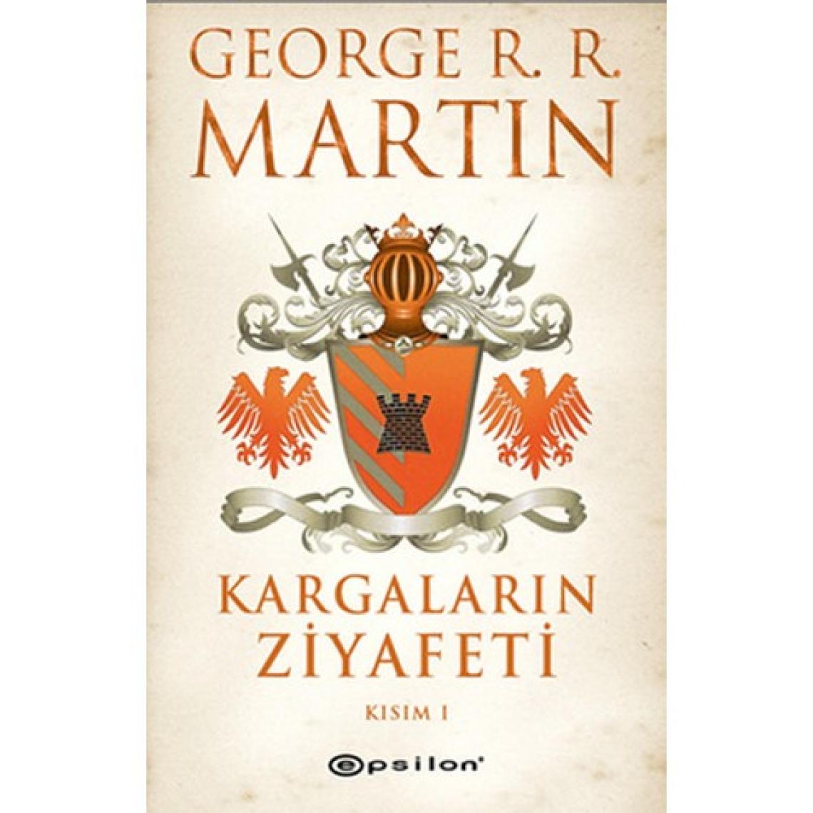 Taht Oyunları - Ejderhaların Dansı - Kralların Çarpışması - Kargaların Ziyafeti - 9 Kitap - George R. R. Martin