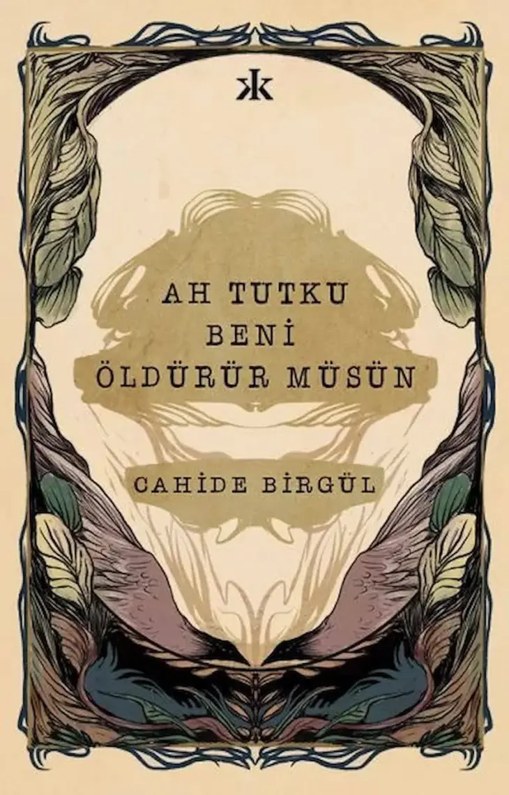 Ah Tutku Beni Öldürür Müsün - Cahide Birgül
