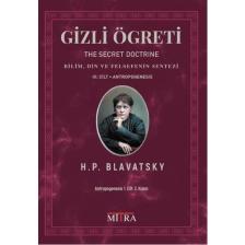 Gizli Öğreti 3. Cilt (The Secret Doctrine) - Helena Petrovna Blavatsky