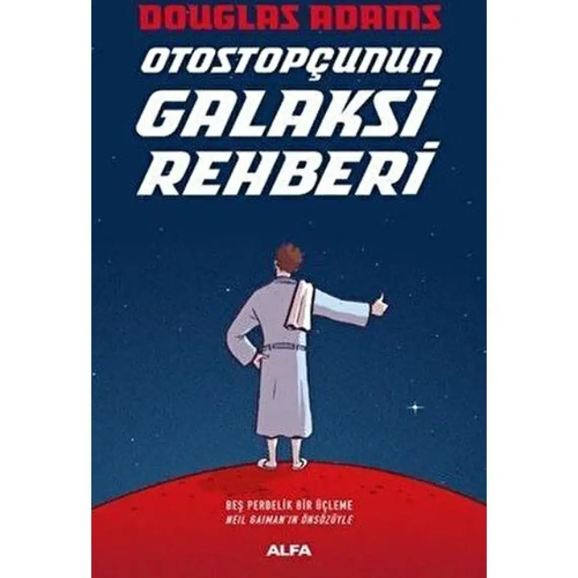 Otostopçunun Galaksi Rehberi (Ciltli) - Douglas Adams