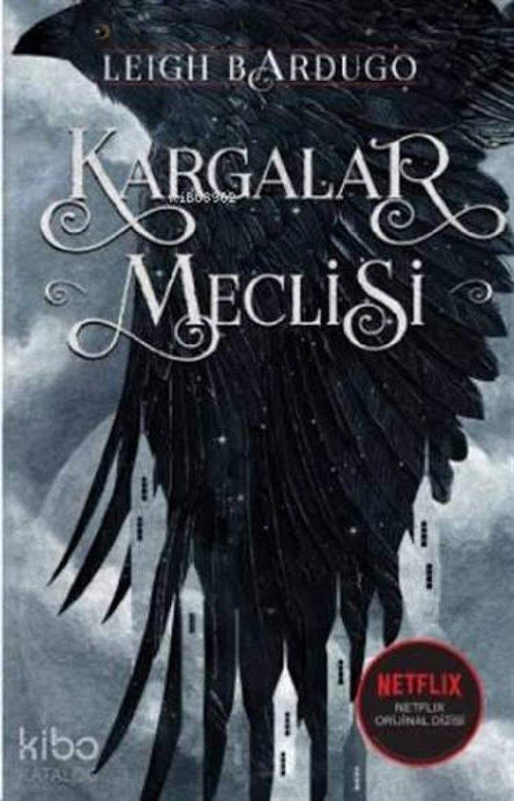 Kargalar Meclisi - Leigh Bardugo