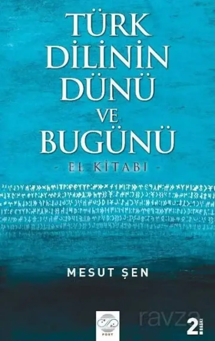 Türk Dilinin Dünü ve Bugünü - Mesut Şen