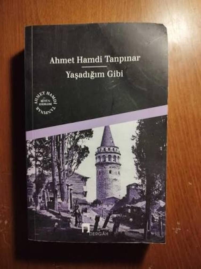 Yaşadığım Gibi - Ahmet Hamdi Tanpınar