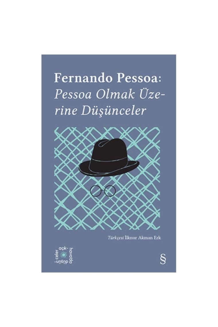 Pessoa Olmak Üzerine Düşünceler - Fernando Pessoa