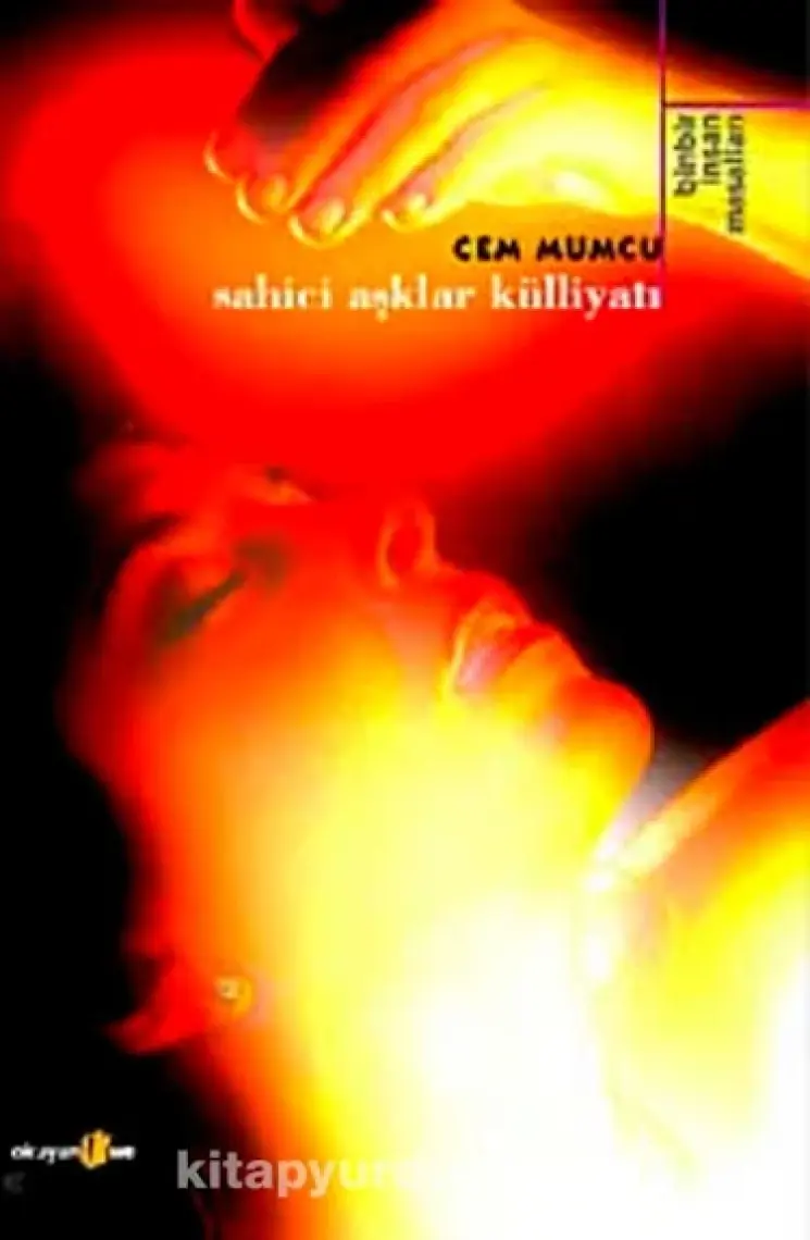 Sahici Aşklar Külliyatı -Cem Mumcu