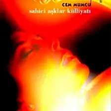 Sahici Aşklar Külliyatı -Cem Mumcu