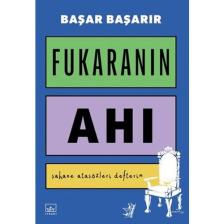Fukaranın Ahı - Şahane Atasözleri Defterim