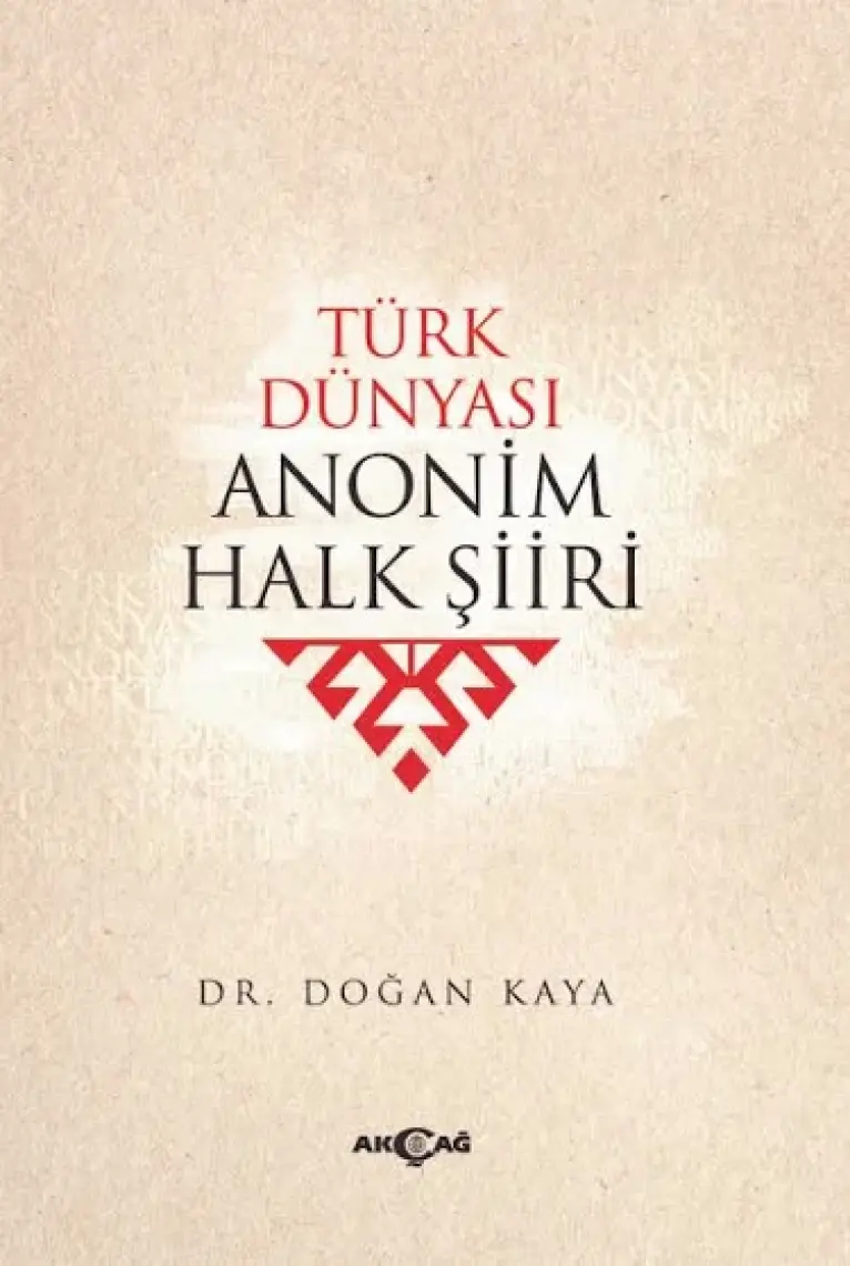 Akçağ Yayınları Türk Dünyası Anonim Halk Şiiri - Doğan Kaya